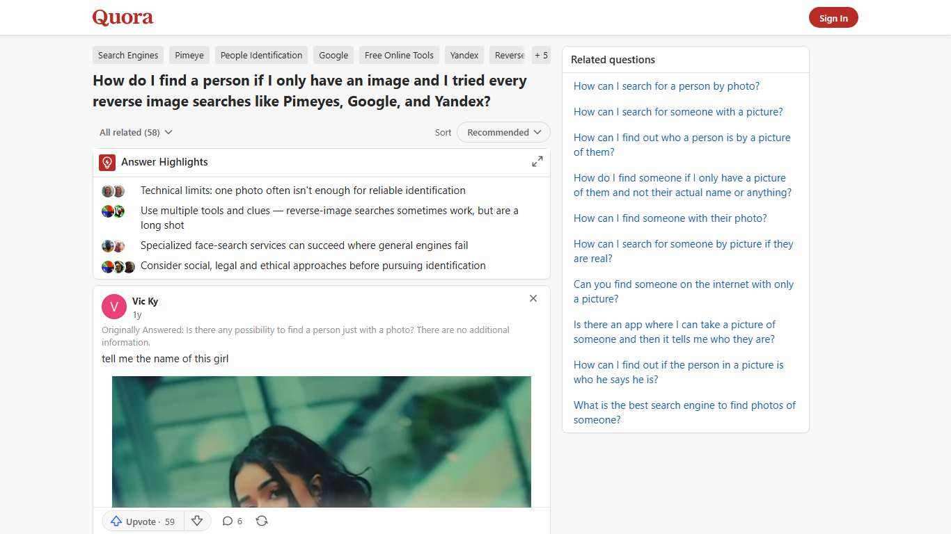 How to find a person if I only have an image and I tried every reverse image searches like Pimeyes, Google, and Yandex - Quora